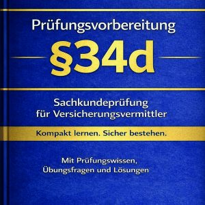 IHK Prüfungsvorbereitung §34d – Sachkundeprüfung für Versicherungsvermittler