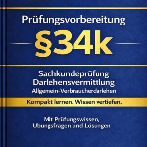 Prüfungsbuch §34k Darlehensvermittlung – Deutsch – 1. Auflage